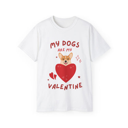 My Dogs Are My Valentine T-shirt