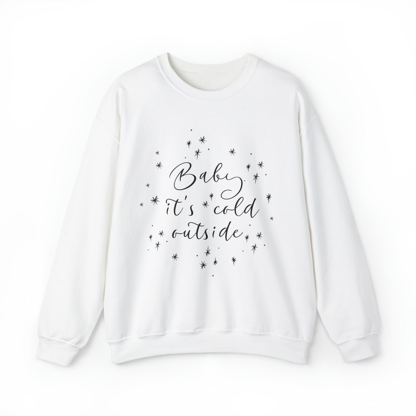 Baby it's Cold Outside Crewneck Sweatshirt