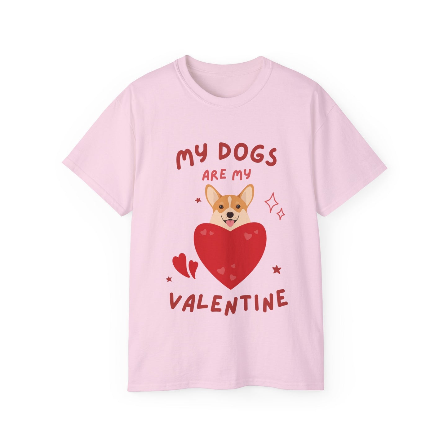 My Dogs Are My Valentine T-shirt