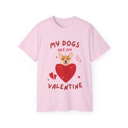 My Dogs Are My Valentine T-shirt