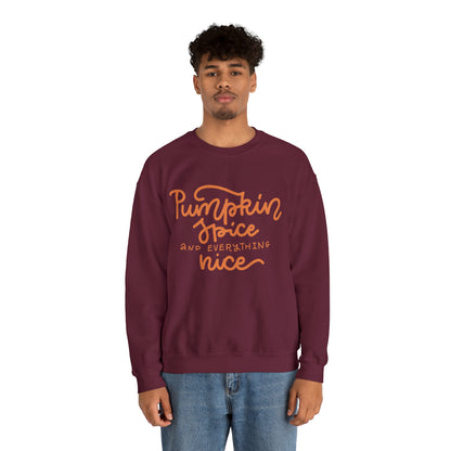 Pumpkin Spice and Everything Nice Crewneck Sweatshirt