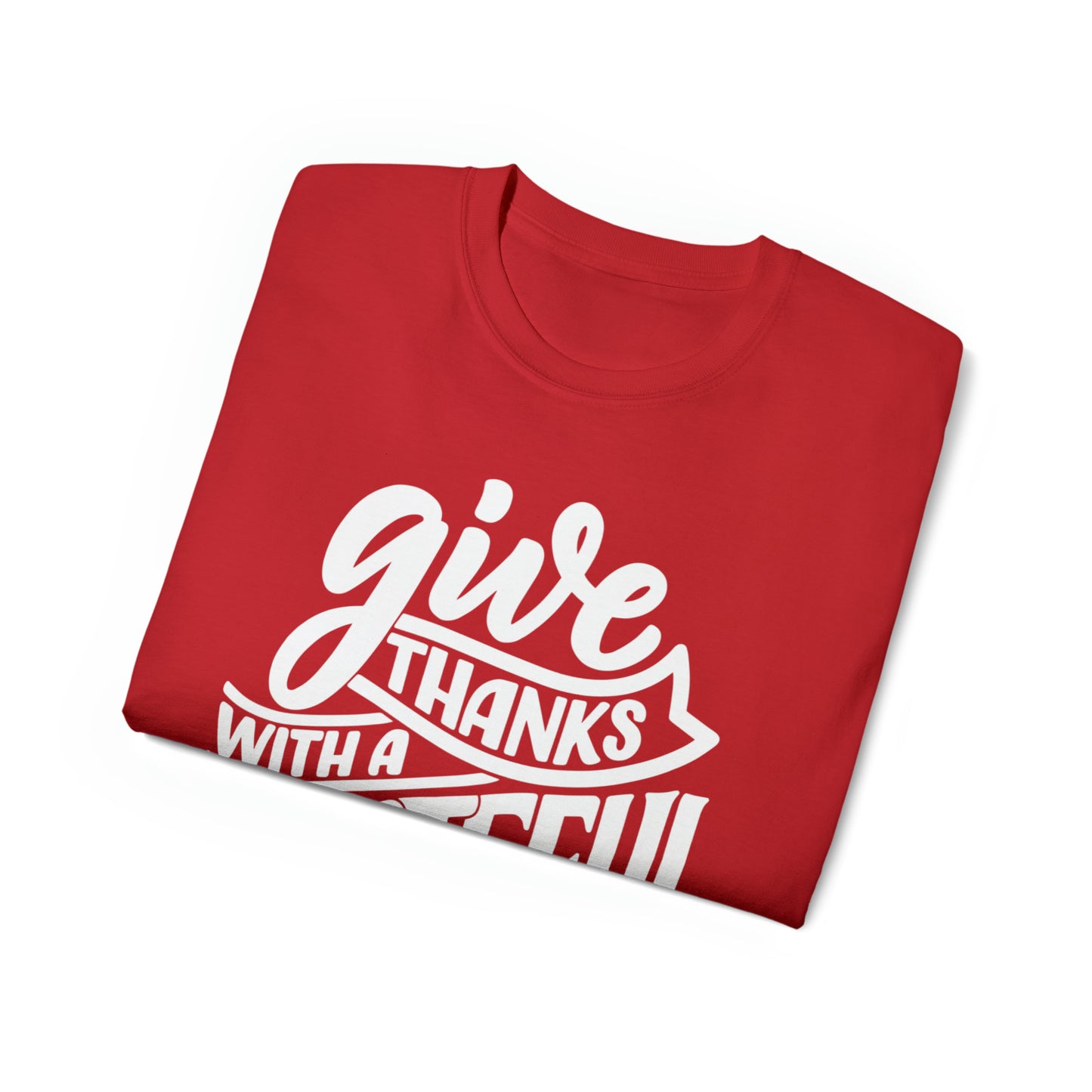 Give Thanks with a Grateful Heart T-Shirt