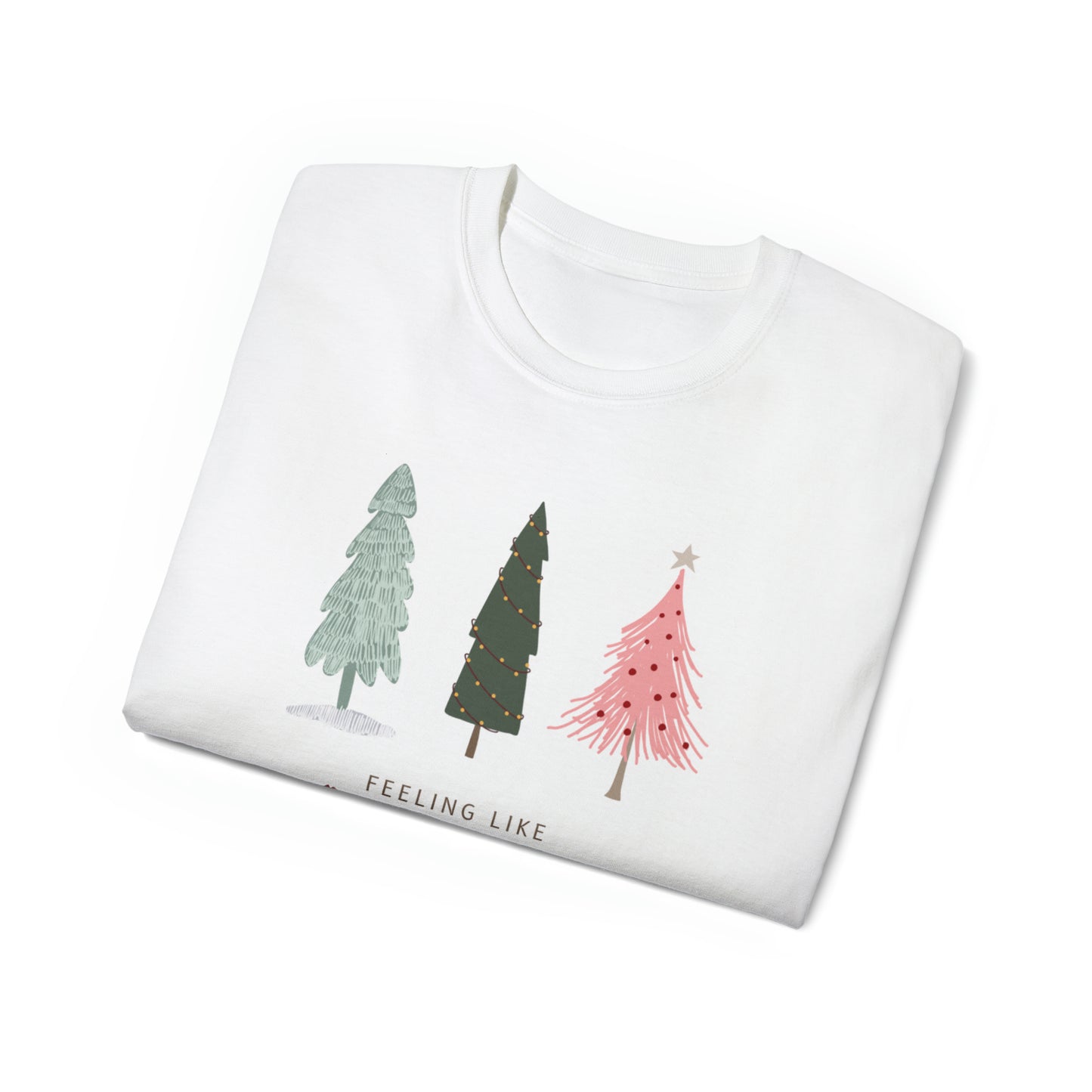 Feeling Like Christmas T-Shirt