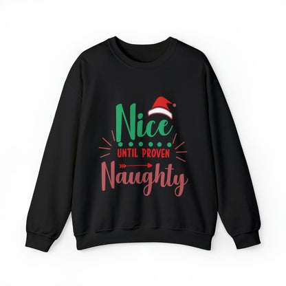 Nice Until Proven Naughty Crewneck Sweatshirt