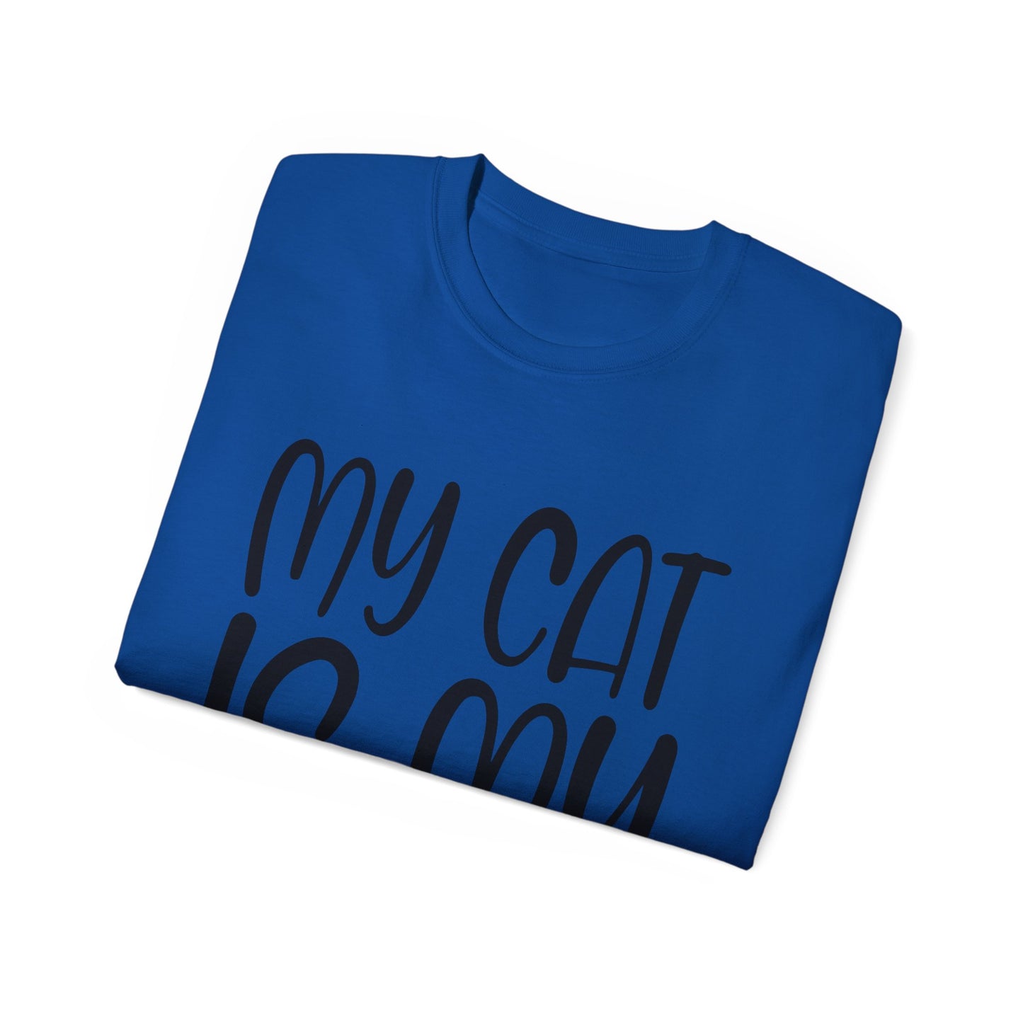 My Cat Is My Valentine T-shirt