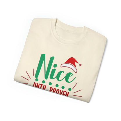 Nice Until Proven Naughty T-Shirt