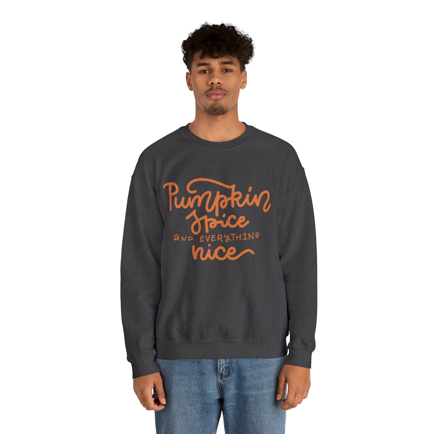 Pumpkin Spice and Everything Nice Crewneck Sweatshirt