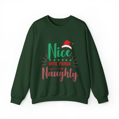 Nice Until Proven Naughty Crewneck Sweatshirt