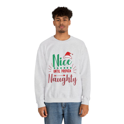 Nice Until Proven Naughty Crewneck Sweatshirt