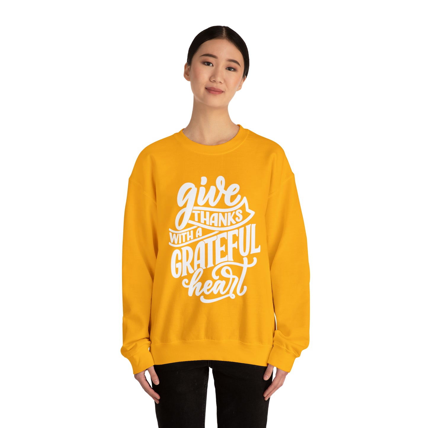 Give Thanks With a Greatful Heart Crewneck Sweatshirt