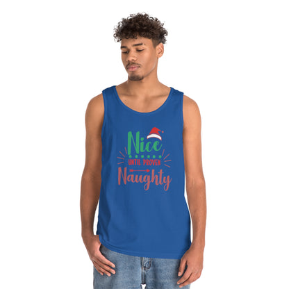 Nice Until Proven Naughty Tank Top