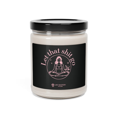 Let That Sh!t Go Scented Candle - Pink - Life Mastery With Robin