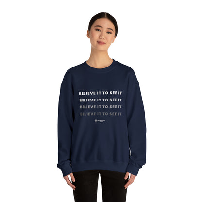 Believe it to see it - Life Mastery with Robin - Crewneck Sweatshirt