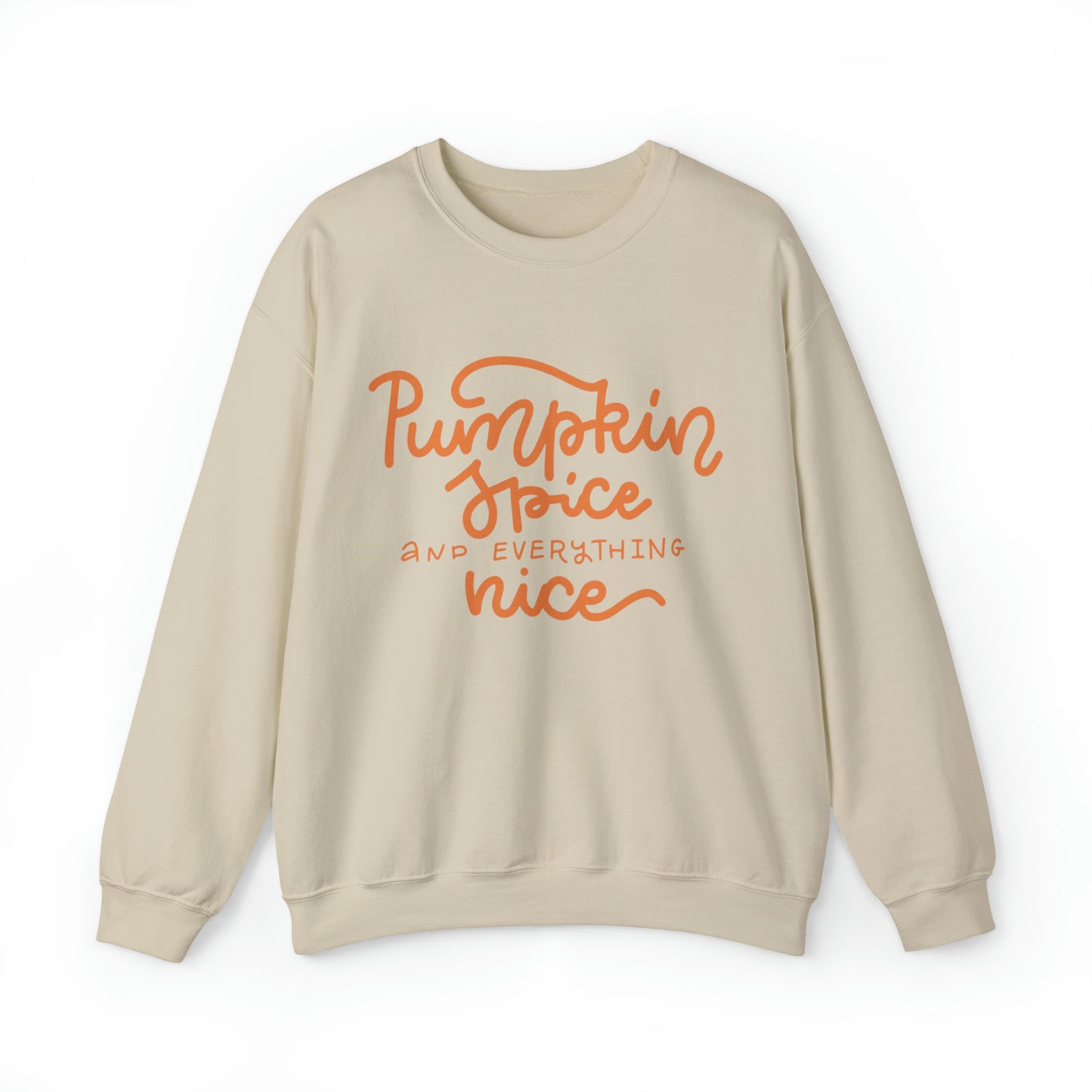 Pumpkin Spice and Everything Nice Crewneck Sweatshirt