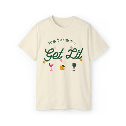 It's Time to get lit! T-Shirt