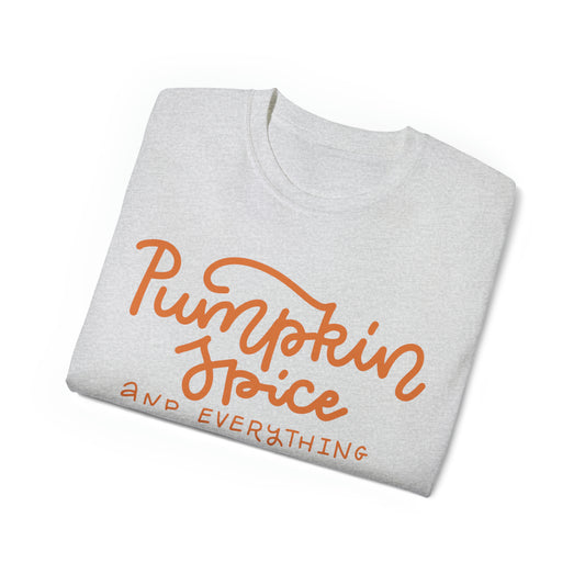 Pumpkin Spice and Everything Nice T-Shirt