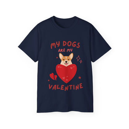 My Dogs Are My Valentine T-shirt