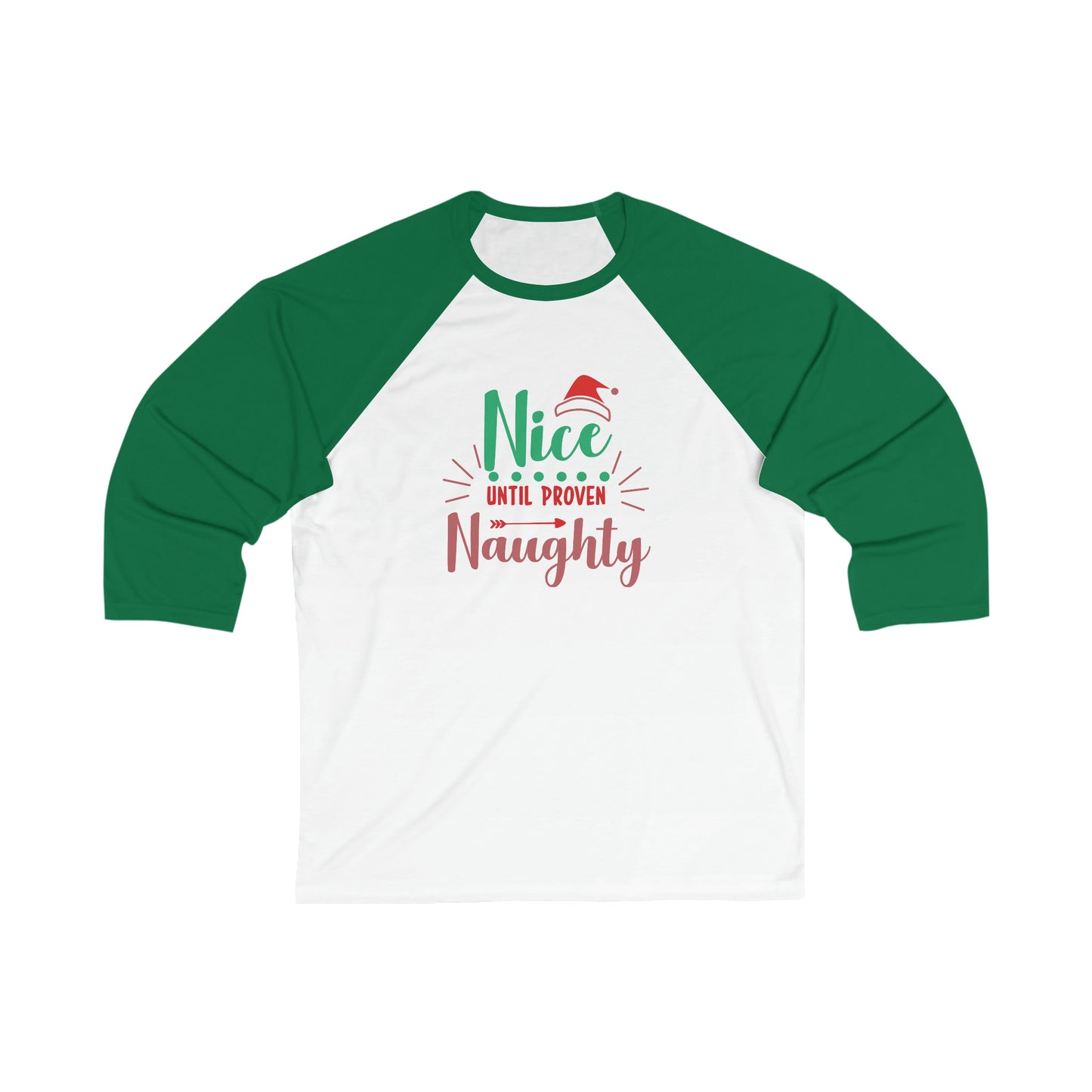 Nice Until Proven Naughty Baseball Tee