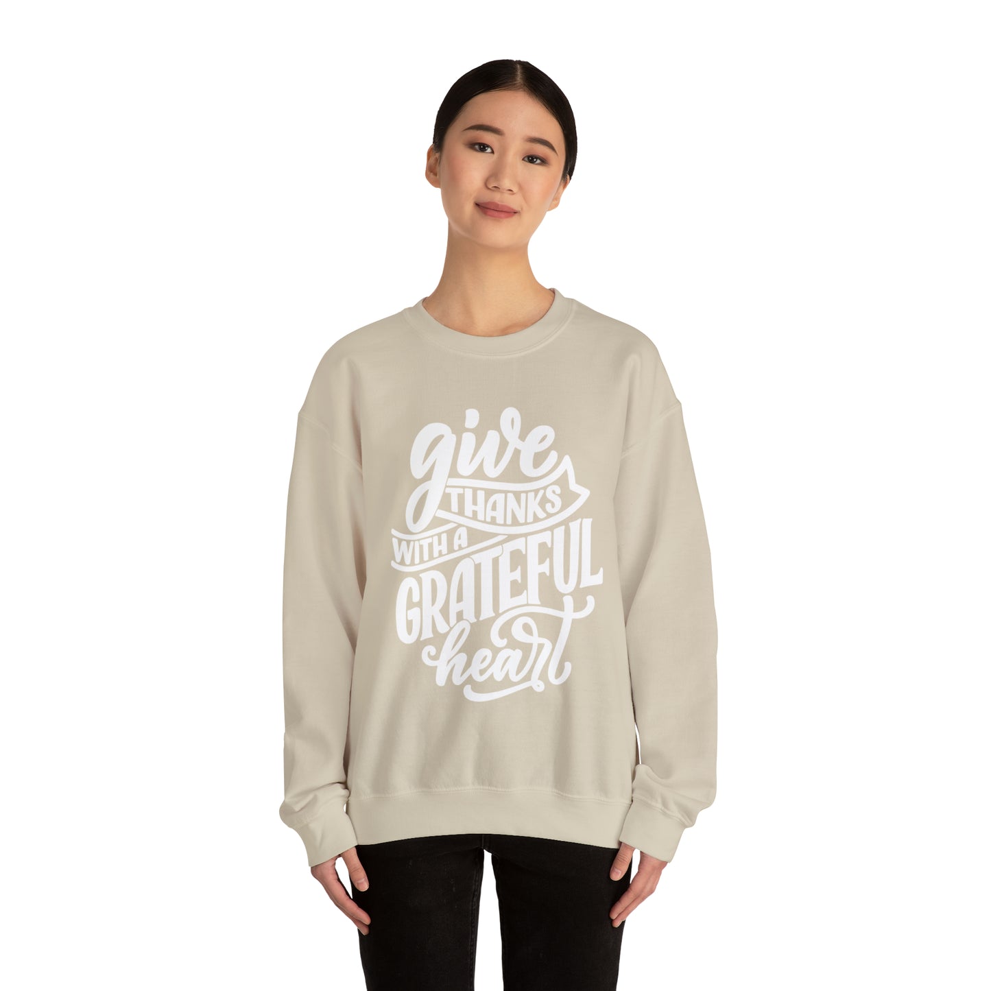 Give Thanks With a Greatful Heart Crewneck Sweatshirt