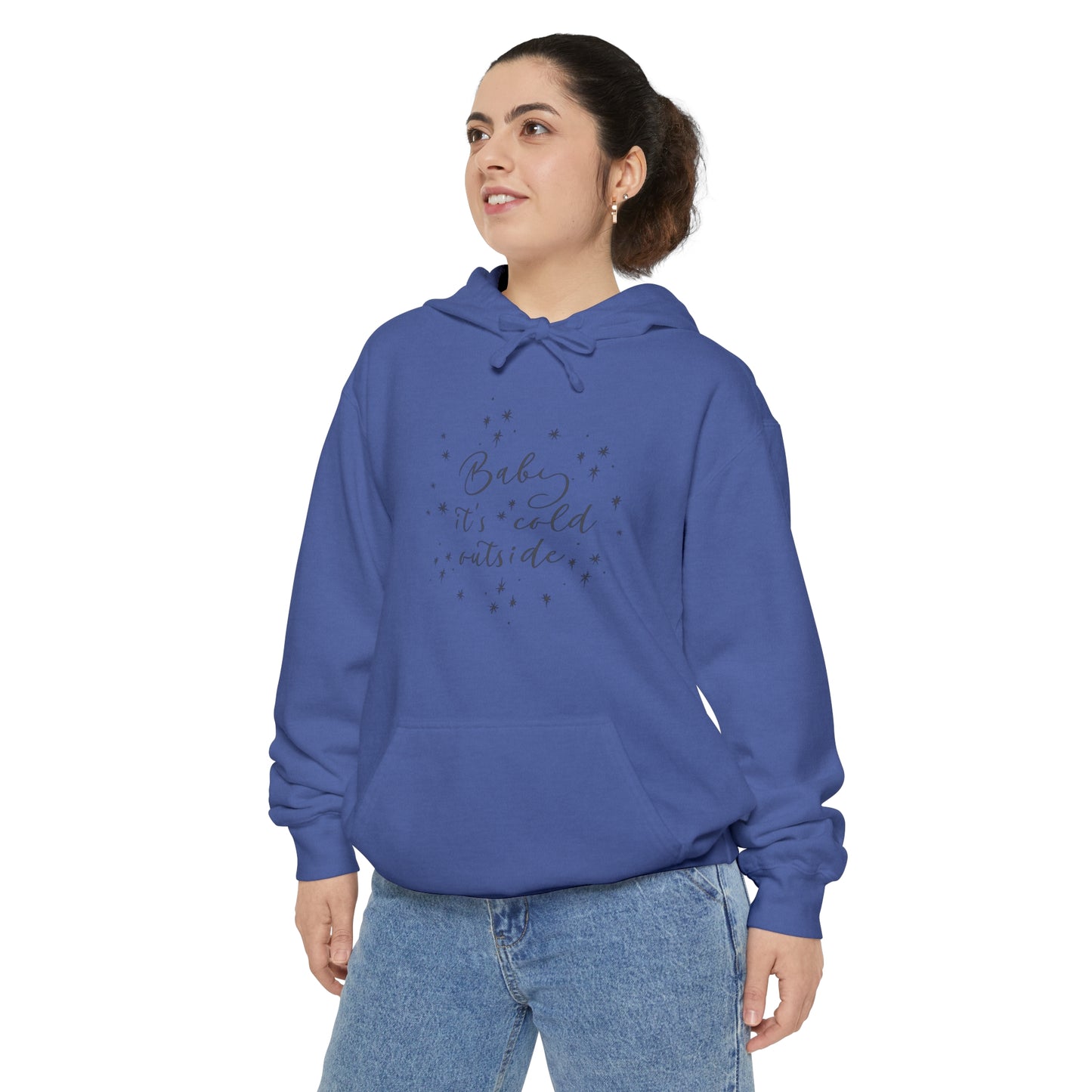 Baby it's Cold Outside Hoodie