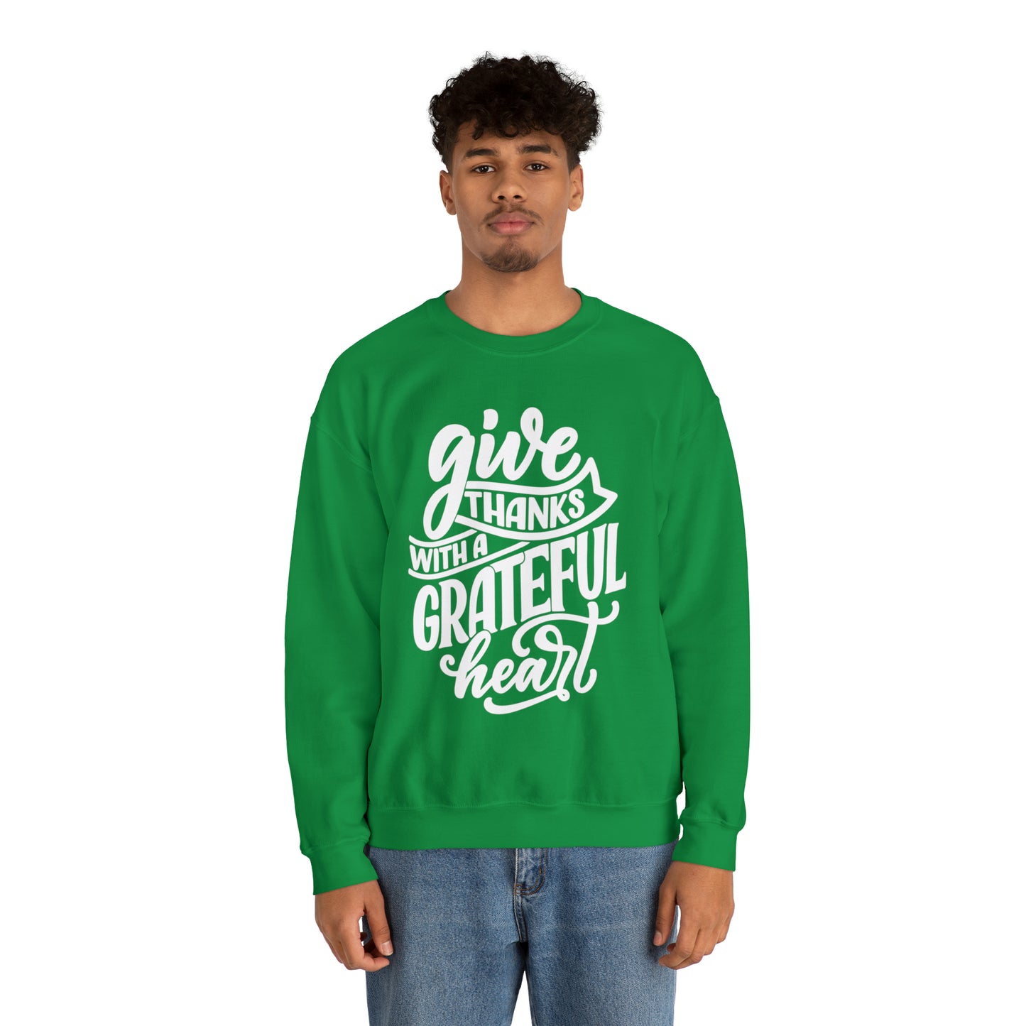 Give Thanks With a Greatful Heart Crewneck Sweatshirt