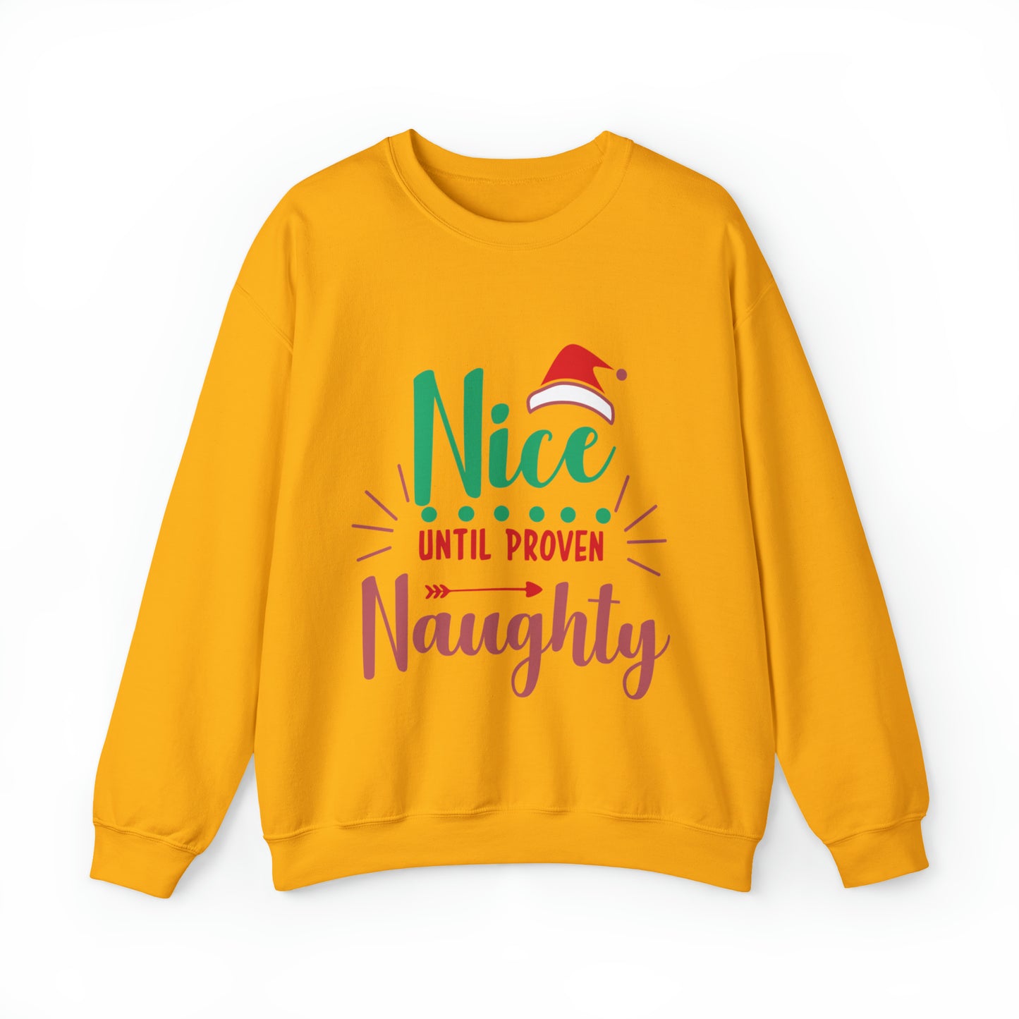 Nice Until Proven Naughty Crewneck Sweatshirt