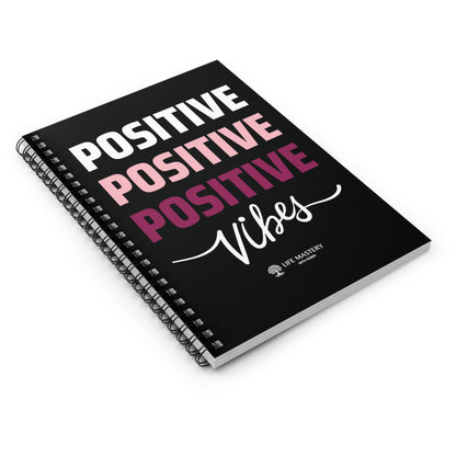 Positive Vibes - Life Mastery With Robin - Spiral Notebook, Ruled Line